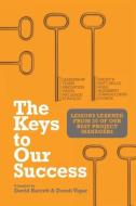 The Keys to Our Success di David Barrett, Derek Vigar edito da Multi-Media Publications Inc.