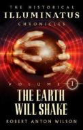 Earth Will Shake di Robert Anton Wilson edito da New Falcon Publications,u.s.