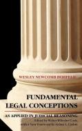 Fundamental Legal Conceptions as Applied in Judicial Reasoning di Wesley Newcomb Hohfeld, Humphry W. Woolrych edito da LAWBOOK EXCHANGE LTD