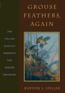 Grouse Feathers, Again di Burton L. Spiller edito da Derrydale Press