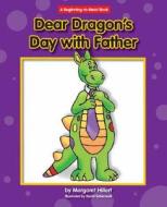 Dear Dragon's Day with Father di Margaret Hillert edito da NORWOOD HOUSE PR