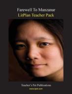 Litplan Teacher Pack: Farewell to Manzanar di Barbara M. Linde edito da Teacher's Pet Publications