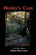 Healey's Cave di Aaron Paul Lazar edito da PALADIN TIMELESS BOOKS