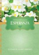 Esperanza = Hope di Elizabeth Clare Prophet edito da Summit University Press