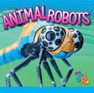 Animal Robots di Luke Colins edito da BOLT JR