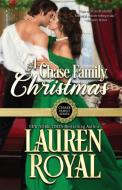 A Chase Family Christmas di Lauren Royal edito da Novelty Publishers, LLC
