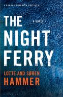 The Night Ferry di Lotte Hammer, Soren Hammer edito da BLOOMSBURY