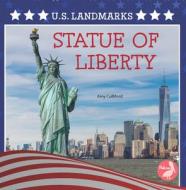 Statue of Liberty di Amy Culliford edito da PELICAN PUB CO