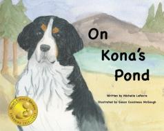 On Kona's Pond di Michelle Lefevre edito da MCP BOOKS