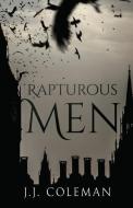 Rapturous Men di J. J. Coleman edito da VANGUARD PR