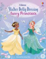 Sticker Dolly Dressing Fairy Princesses di Fiona Watt edito da USBORNE BOOKS
