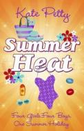 Summer Heat di Kate Petty edito da Orion Publishing Co