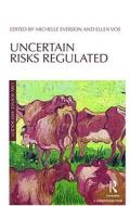 Uncertain Risks Regulated di Ellen Vos edito da Routledge-Cavendish