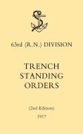 63rd (rn) Division Trench Standing Orders 1917 di N/A edito da Naval & Military Press Ltd