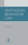 Anti-Social Behaviour Law: Second Edition di Jack Anderson, Paul Greatorex, Damien Falkowski edito da JORDAN PUB