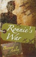Ronnie's War di Bernard Ashley edito da Frances Lincoln Ltd