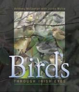 Birds di Anthony McGeehan, Julian Wyllie edito da The Collins Press