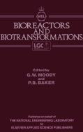 Bioreactors and Biotransformations edito da Springer Netherlands