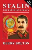 Stalin - The Enduring Legacy di Kerry Bolton edito da Black House Publishing Ltd
