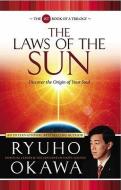 The Laws of the Sun: Discover the Origin of Your Soul di Ryuho Okawa edito da BOOKLIGHT INC