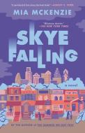 Skye Falling di Mia Mckenzie edito da RANDOM HOUSE