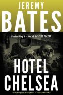 Hotel Chelsea di Bates edito da Ghillinnein Books