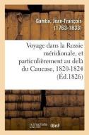 Voyage Dans La Russie M ridionale di Gamba-J edito da Hachette Livre - BNF