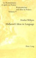 Mallarmé's Ideas in Language di Heather Williams edito da Lang, Peter