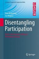 Disentangling Participation di Tone Bratteteig, Ina Wagner edito da Springer-Verlag GmbH