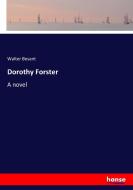 Dorothy Forster di Walter Besant edito da hansebooks