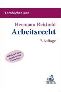 Arbeitsrecht di Hermann Reichold edito da Beck C. H.