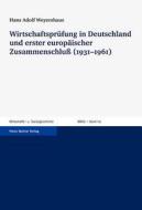 Wirtschaftsprüfung in Deutschland und erster europäischer Zusammenschluß (1931-1961) di Hans Adolf Weyershaus edito da Steiner Franz Verlag