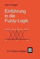 Einf Hrung In Die Fuzzy-logik di Dirk H Traeger edito da Vieweg+teubner Verlag