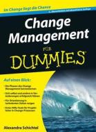 Change Management für Dummies di Alexandra Schichtel edito da Wiley VCH Verlag GmbH