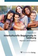 Interkulturelle Begegnung in Salzburg di Tsoggerel Bayanjav edito da AV Akademikerverlag