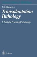 Transplantation Pathology edito da Springer Berlin Heidelberg