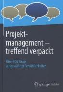 Projektmanagement-treffend Verpackt di Springer Fachmedien Wiesbaden edito da Springer