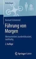 Führung von Morgen di Burkard Schemmel edito da Springer-Verlag GmbH