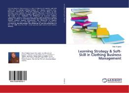 Learning Strategy & Soft-Skill in Clothing Business Management di Dina Ampera edito da LAP Lambert Academic Publishing