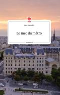 Le mec du métro. Life is a Story - story.one di Jana Gamerith edito da story.one publishing
