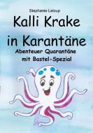 Kalli Krake in Karantäne di Stephanie Leloup edito da Books on Demand
