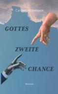 Gottes zweite Chance di Carsten Wittmaack edito da Books on Demand