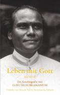 Leben mit Gott di Guru Sri Subramanium edito da Books on Demand