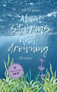 About storms and drowning di M. C. Winter edito da Books on Demand