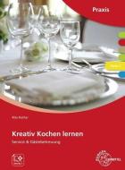 Kreativ Kochen lernen Modul C di Rita Richter edito da Europa Lehrmittel Verlag