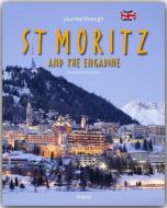 Journey through St. Moritz and the Engadine di Georg Fromm edito da Stürtz Verlag