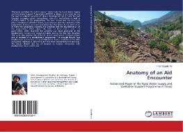 Anatomy of an Aid Encounter di Ilmari Saarilehto edito da LAP Lambert Academic Publishing