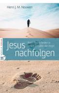 Jesus nachfolgen di Henri J. M. Nouwen edito da Neufeld Verlag