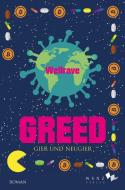 Greed di Wellrave edito da Wenz Verlag