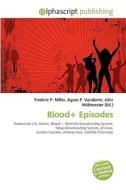 Blood+ Episodes edito da Vdm Publishing House
